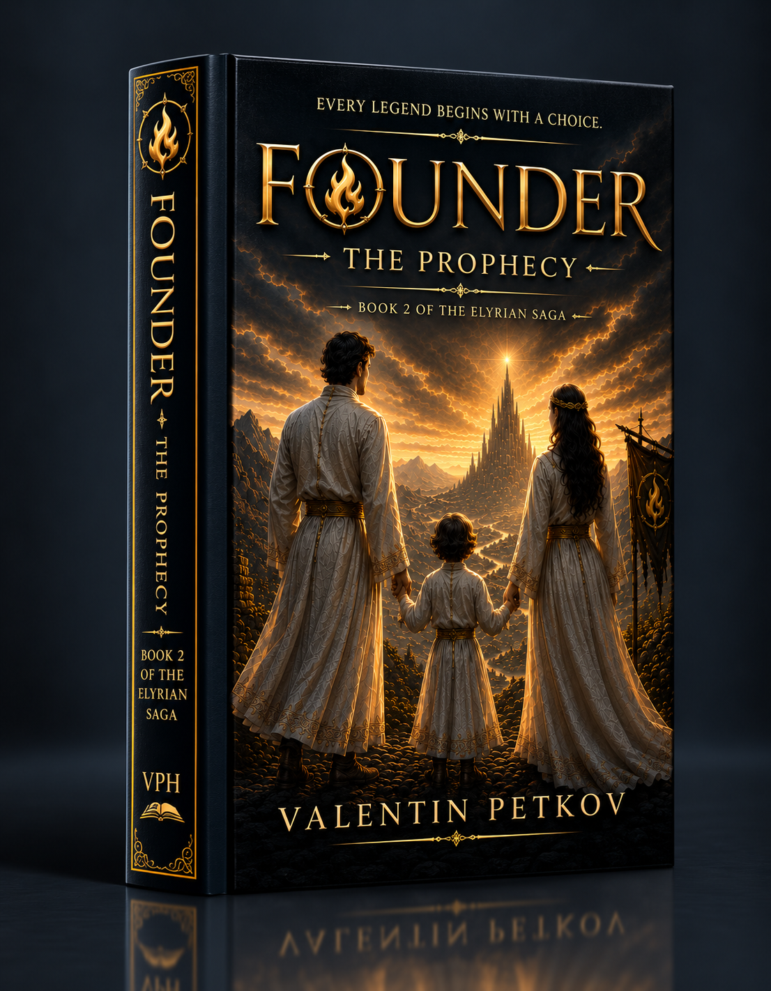 Front cover of Founder: The Prophecy by Valentin Petkov — Elyria · The Beginning edition published by Val Publishing House